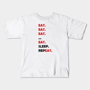 EAT. EAT. EAT. Kids T-Shirt